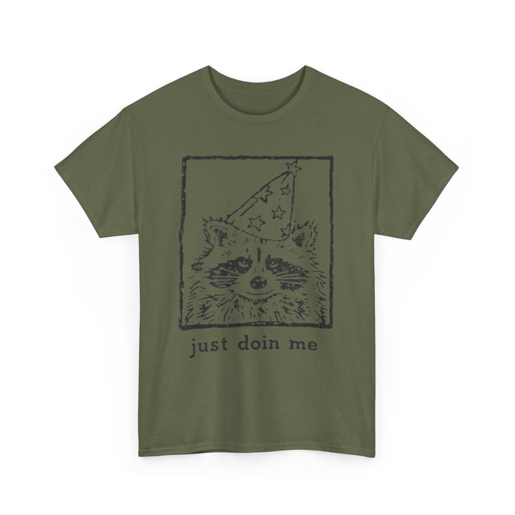 JUST DOIN ME - Raccoon Shirt
