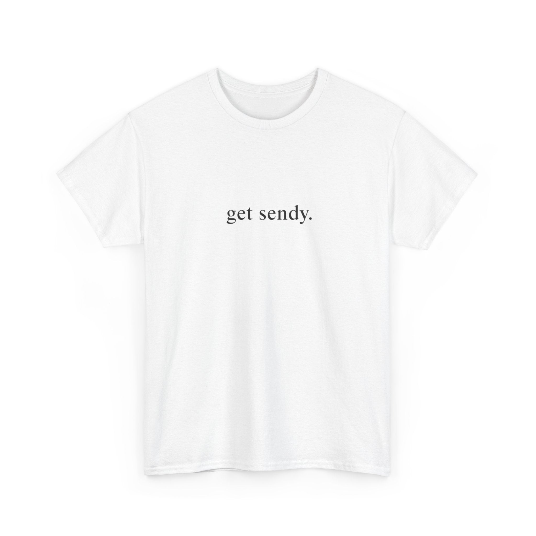 GET SENDY - College Tee