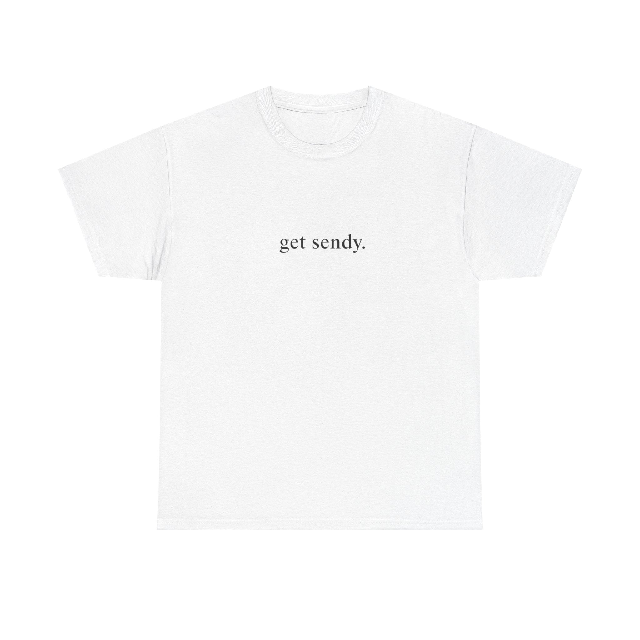 GET SENDY - College Tee