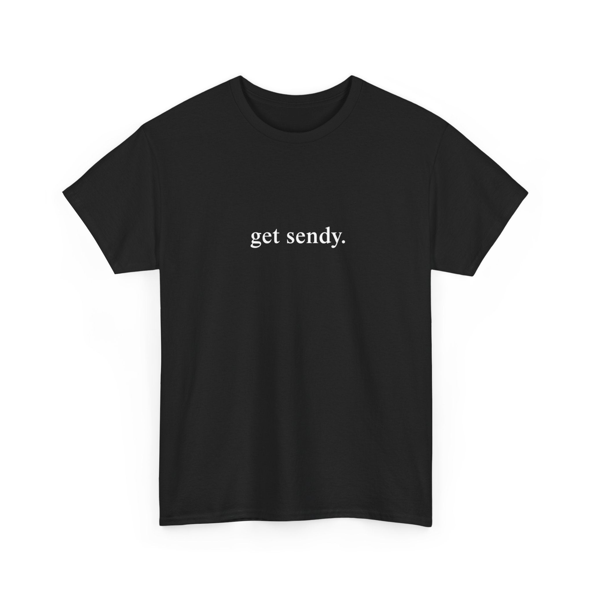 GET SENDY - College Tee