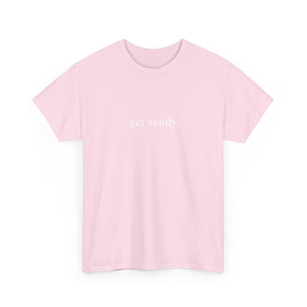 GET SENDY - College Tee