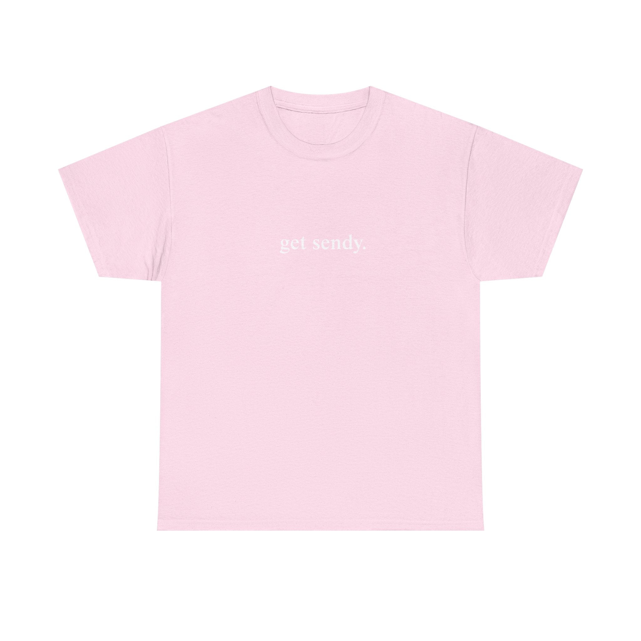 GET SENDY - College Tee