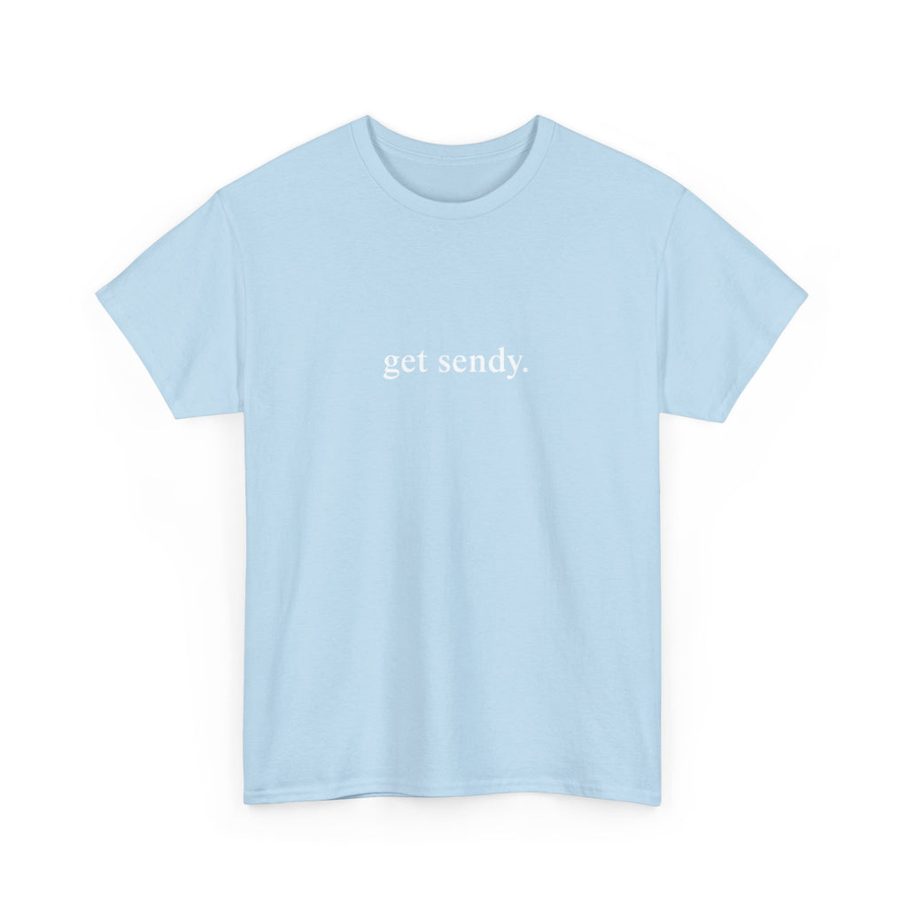 GET SENDY - College Tee