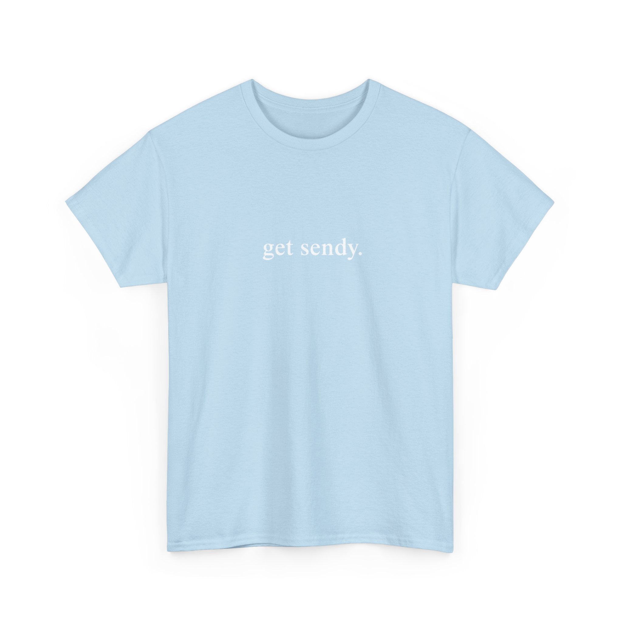 GET SENDY - College Tee