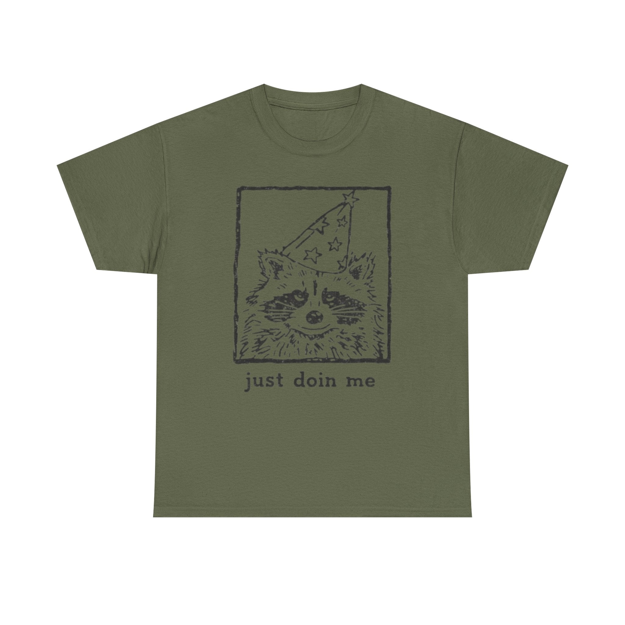 JUST DOIN ME - Raccoon Shirt