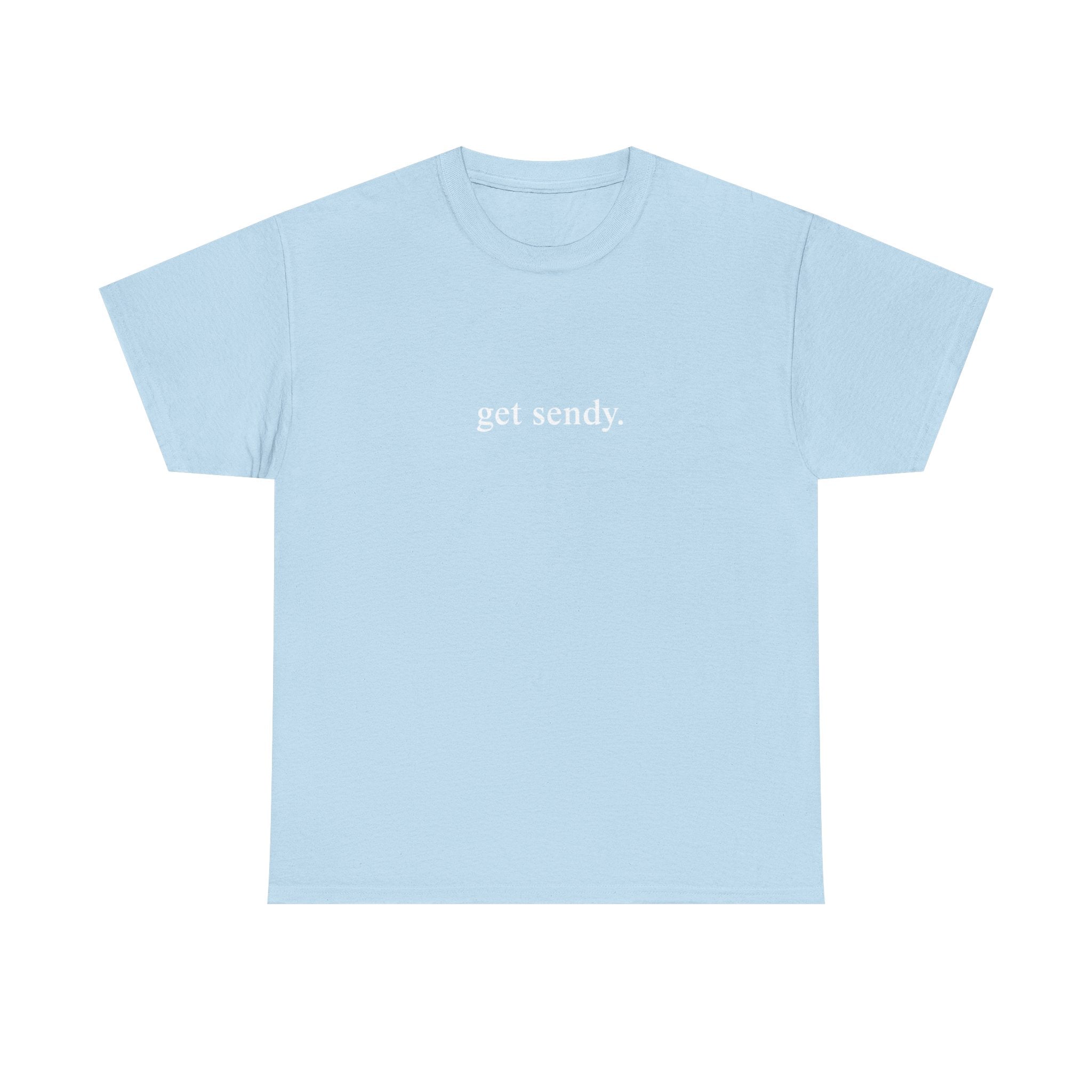 GET SENDY - College Tee
