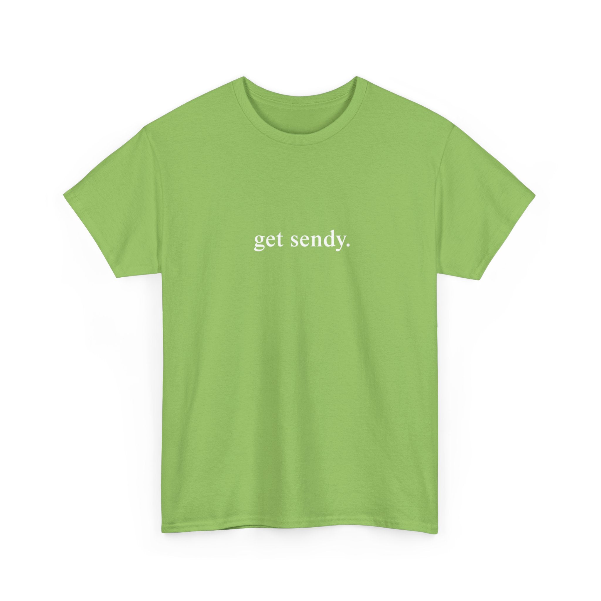GET SENDY - College Tee